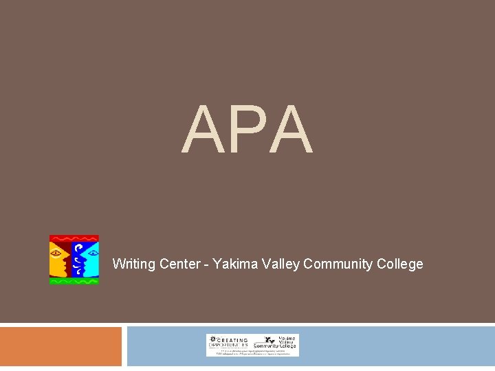 APA Writing Center - Yakima Valley Community College 