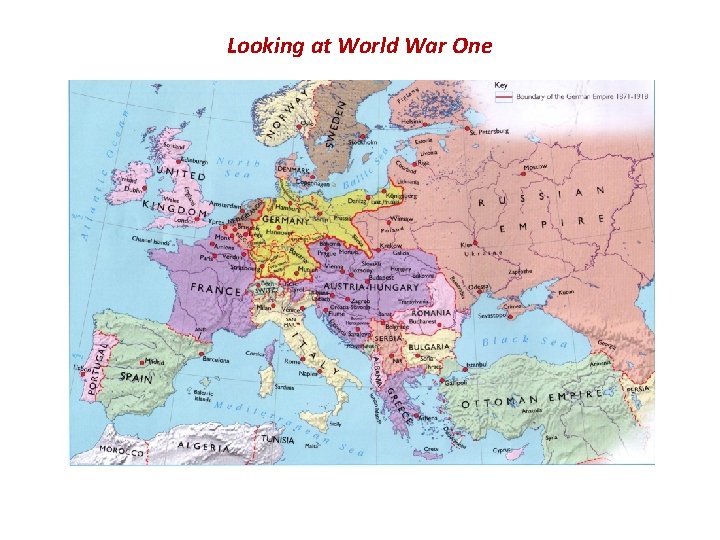 Looking at World War One Looking at World War One