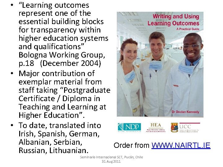  • “Learning outcomes represent one of the essential building blocks for transparency within