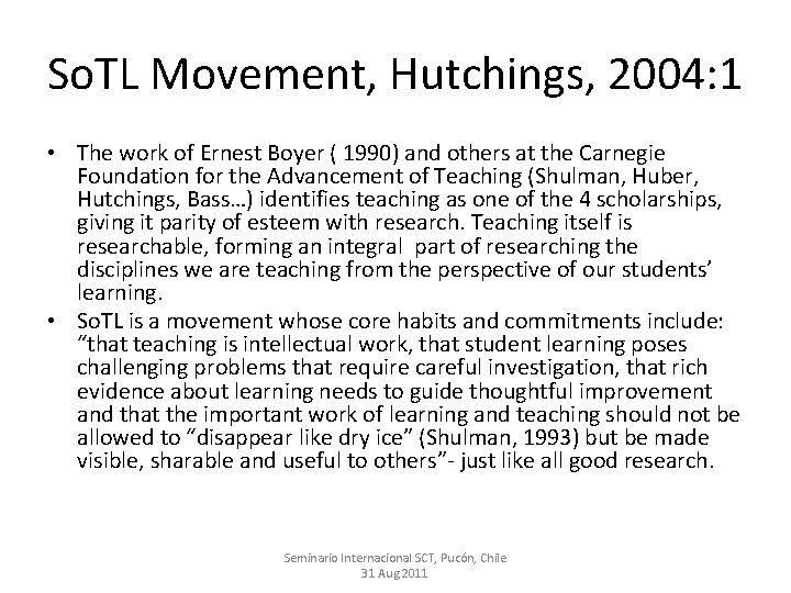 So. TL Movement, Hutchings, 2004: 1 • The work of Ernest Boyer ( 1990)