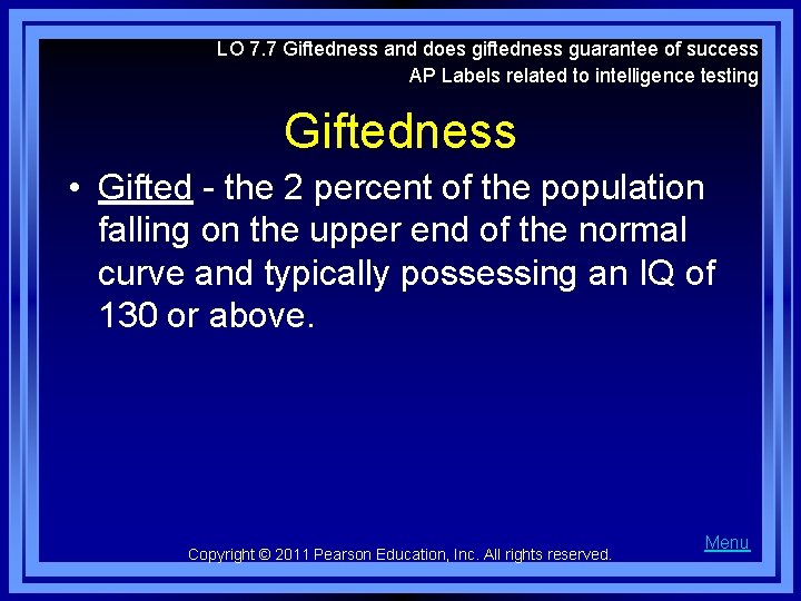 LO 7. 7 Giftedness and does giftedness guarantee of success AP Labels related to
