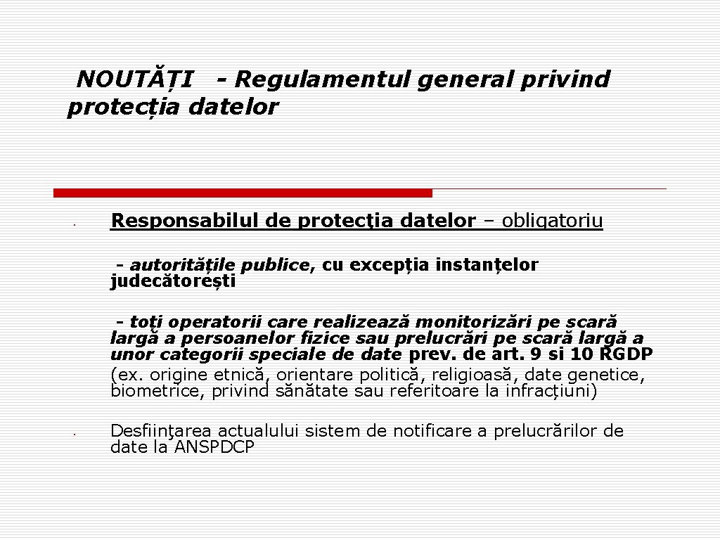 NOUTĂȚI - Regulamentul general privind protecția datelor § Responsabilul de protecţia datelor – obligatoriu