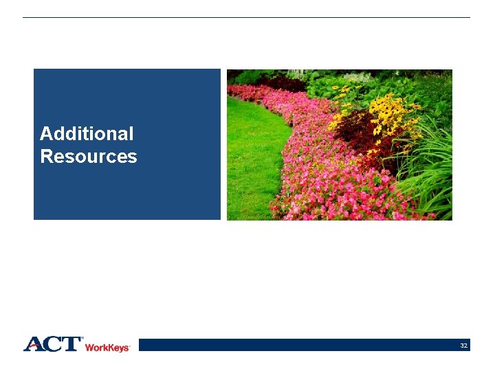 Additional Resources 32 