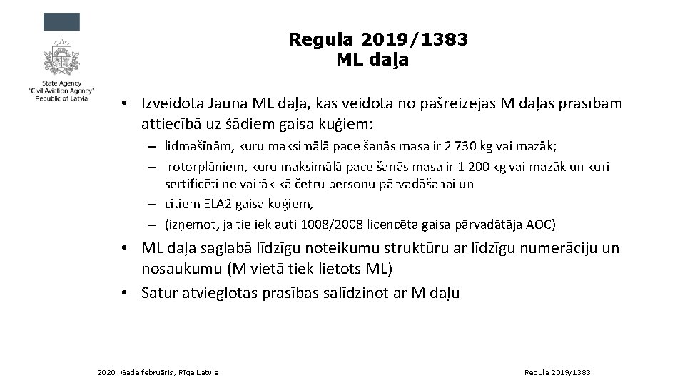 Regula 2019/1383 ML daļa • Izveidota Jauna ML daļa, kas veidota no pašreizējās M