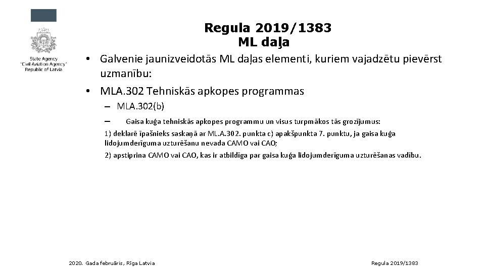 Regula 2019/1383 ML daļa • Galvenie jaunizveidotās ML daļas elementi, kuriem vajadzētu pievērst uzmanību: