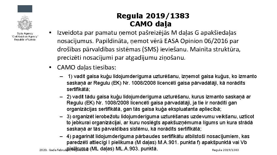Regula 2019/1383 CAMO daļa • Izveidota par pamatu ņemot pašreizējās M daļas G apakšiedaļas