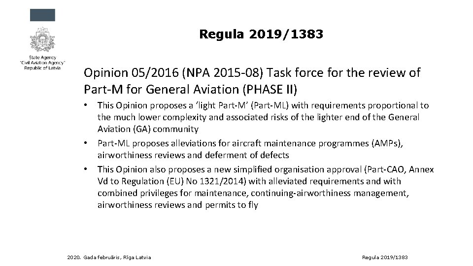 Regula 2019/1383 Opinion 05/2016 (NPA 2015 -08) Task force for the review of Part-M