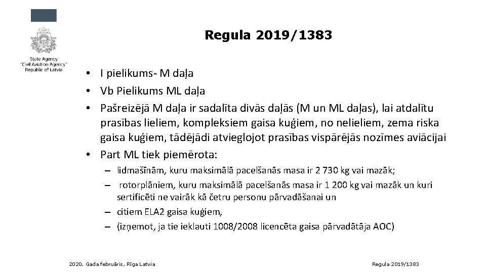 Regula 2019/1383 • I pielikums- M daļa • Vb Pielikums ML daļa • Pašreizējā