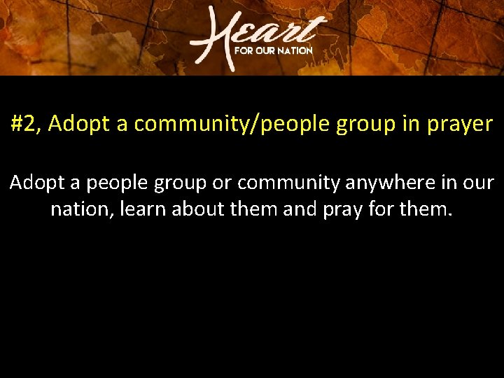 #2, Adopt a community/people group in prayer Adopt a people group or community anywhere #2, Adopt a community/people group in prayer Adopt a people group or community anywhere