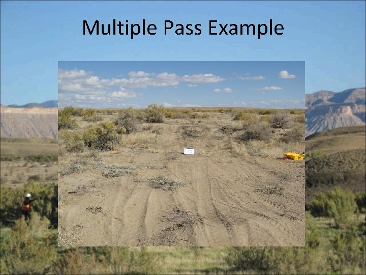 Multiple Pass Example 