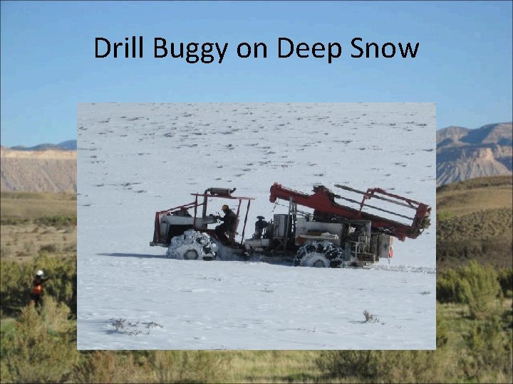 Drill Buggy on Deep Snow 