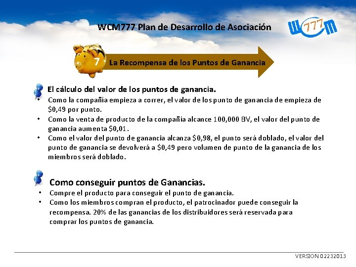 WCM 777 Plan de Desarrollo de Asociación 7 · La Recompensa de los Puntos