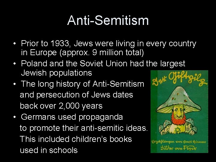 Anti-Semitism • Prior to 1933, Jews were living in every country in Europe (approx.