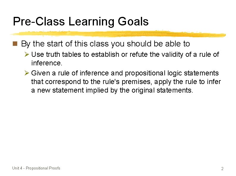 Pre-Class Learning Goals By the start of this class you should be able to