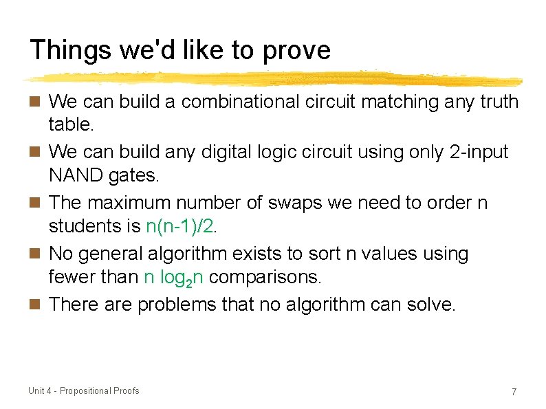 Things we'd like to prove We can build a combinational circuit matching any truth