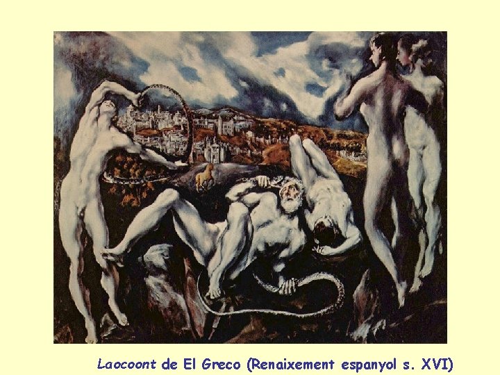 Laocoont de El Greco (Renaixement espanyol s. XVI) 