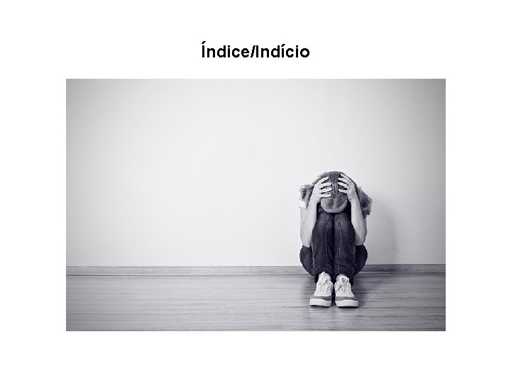 Índice/Indício 