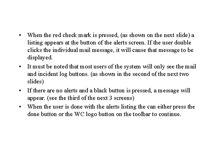  • When the red check mark is pressed, (as shown on the next