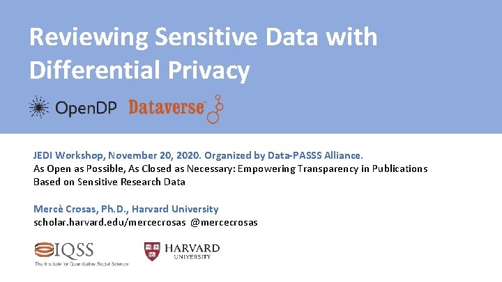 Reviewing Sensitive Data with Differential Privacy JEDI Workshop