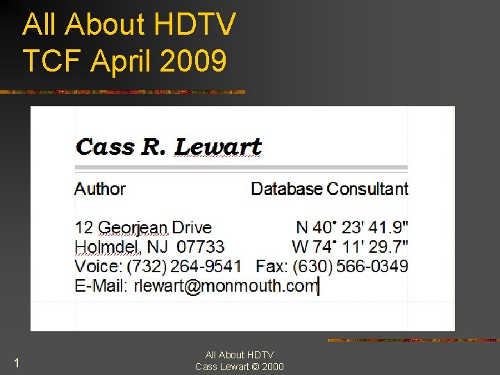 All About HDTV TCF April 2009 1 All About HDTV Cass Lewart © 2000