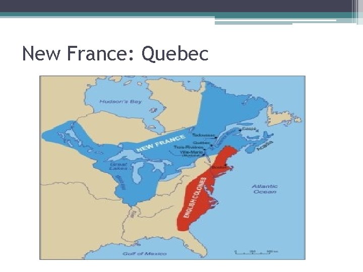 New France: Quebec 