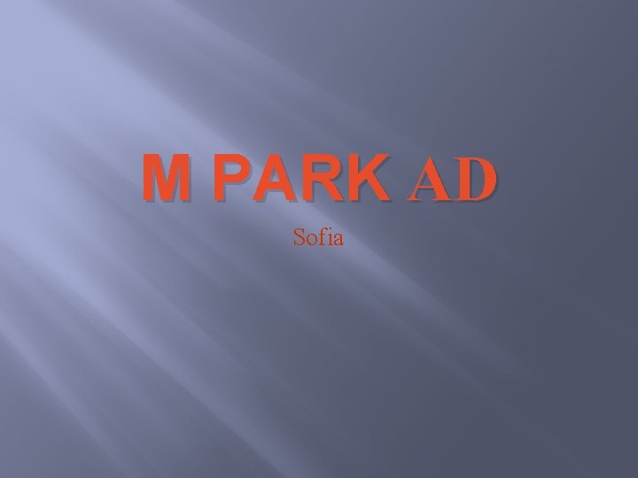 M PARK AD Sofia 