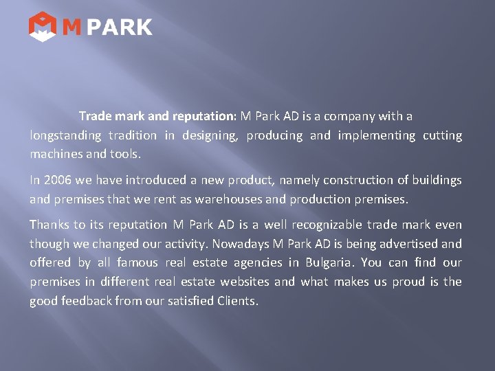 Trade mark and reputation: M Park AD is a company with a longstanding tradition