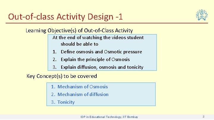 Out-of-class Activity Design -1 Learning Objective(s) of Out-of-Class Activity At the end of watching