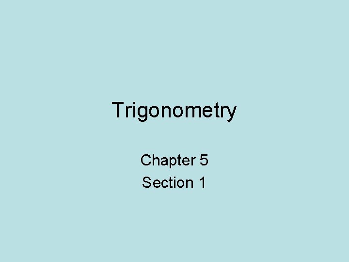 Trigonometry Chapter 5 Section 1 GUIDED PRACTICE for