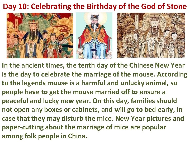 Day 10: Celebrating the Birthday of the God of Stone In the ancient times,