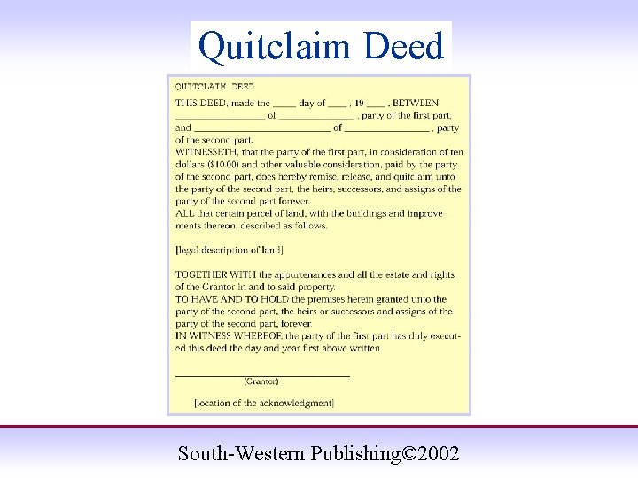 Quitclaim Deed South-Western Publishing© 2002 