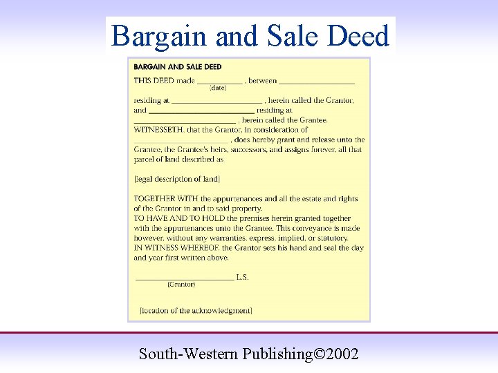 Bargain and Sale Deed South-Western Publishing© 2002 