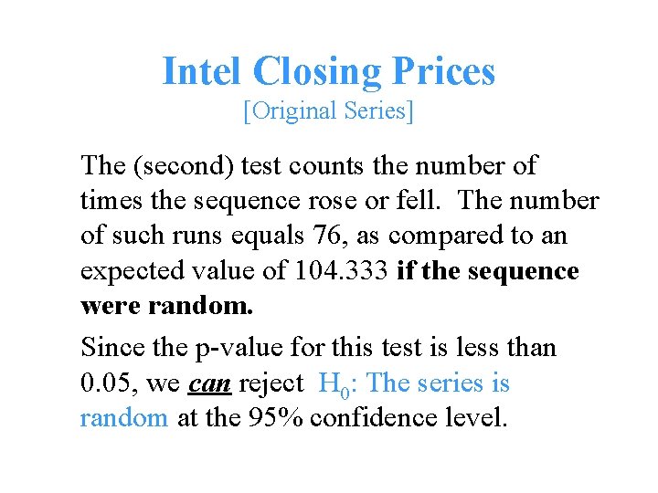 Intel Closing Prices [Original Series] The (second) test counts the number of times the