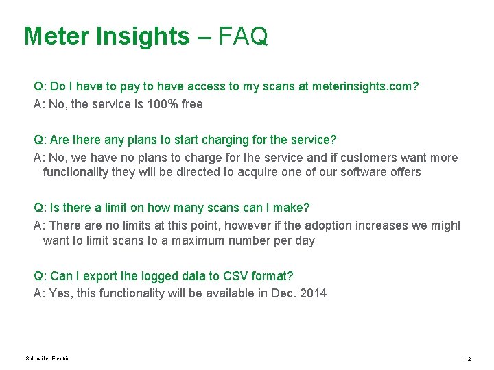 Meter Insights – FAQ Q: Do I have to pay to have access to