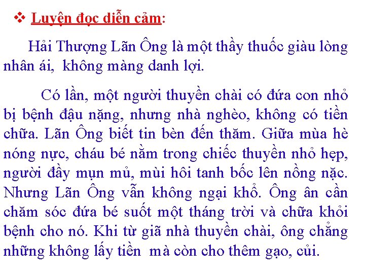 v Luyện đọc diễn cảm: Hải Thượng Lãn Ông là một thầy thuốc giàu