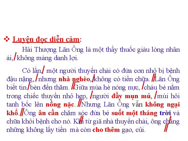 v Luyện đọc diễn cảm: Hải Thượng Lãn Ông là một thầy thuốc giàu