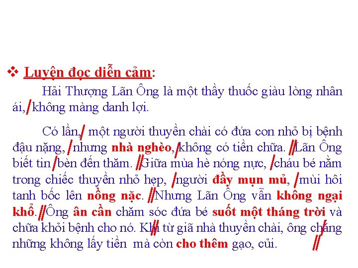 v Luyện đọc diễn cảm: Hải Thượng Lãn Ông là một thầy thuốc giàu