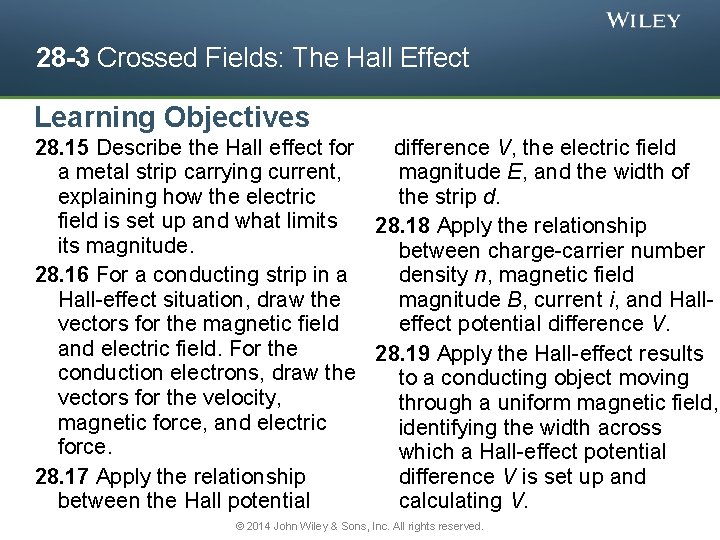 28 -3 Crossed Fields: The Hall Effect Learning Objectives difference V, the electric field