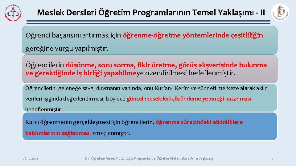 Meslek Dersleri Öğretim Programlarının Temel Yaklaşımı - II Öğrenci başarısını artırmak için öğrenme-öğretme yöntemlerinde