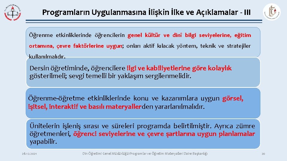 Programların Uygulanmasına İlişkin İlke ve Açıklamalar - III Öğrenme etkinliklerinde öğrencilerin genel kültür ve