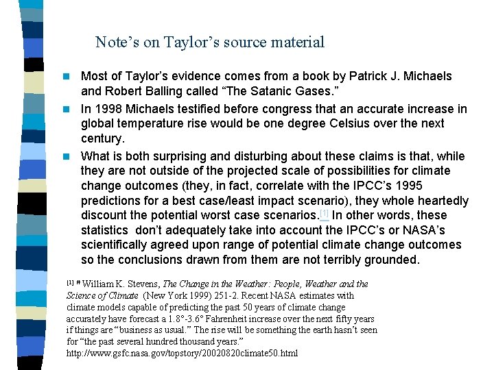 Note’s on Taylor’s source material Most of Taylor’s evidence comes from a book by