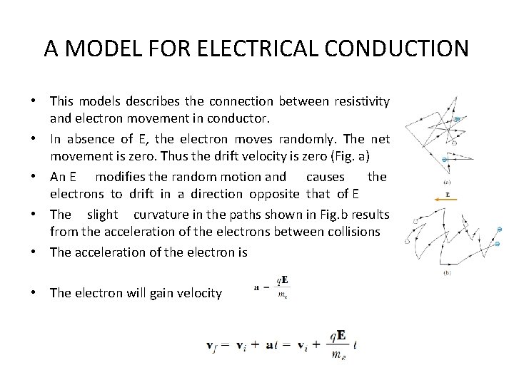 A MODEL FOR ELECTRICAL CONDUCTION • This models describes the connection between resistivity and
