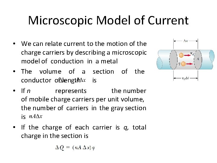 Microscopic Model of Current • We can relate current to the motion of the