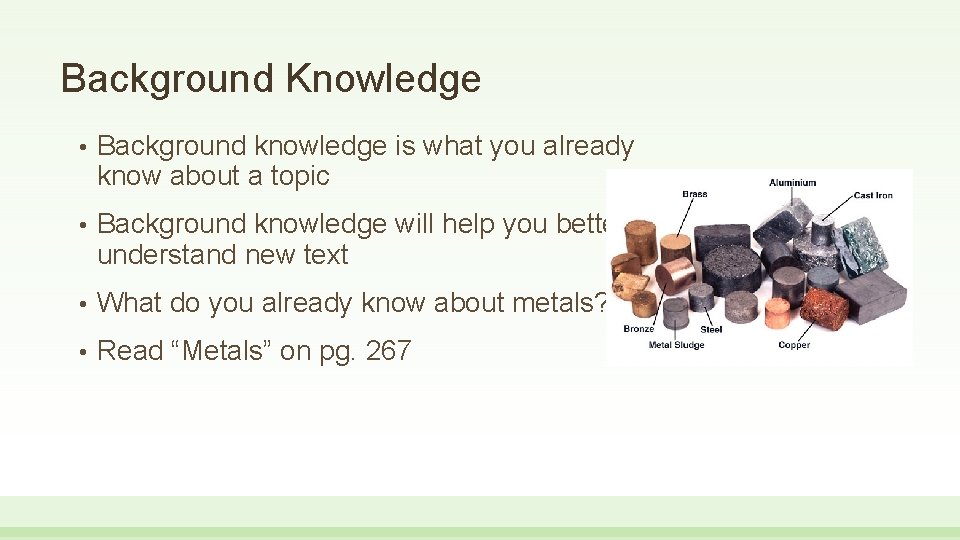 Background Knowledge • Background knowledge is what you already know about a topic • Background Knowledge • Background knowledge is what you already know about a topic •