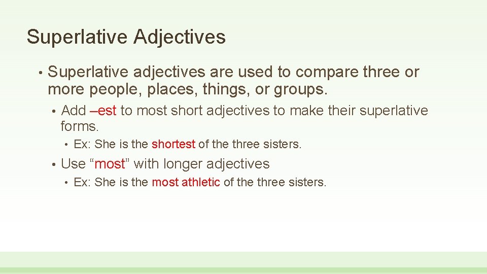 Superlative Adjectives • Superlative adjectives are used to compare three or more people, places, Superlative Adjectives • Superlative adjectives are used to compare three or more people, places,