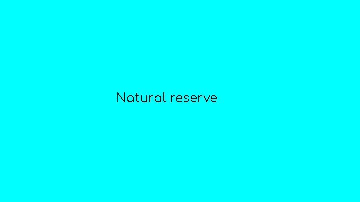 Natural reserve 