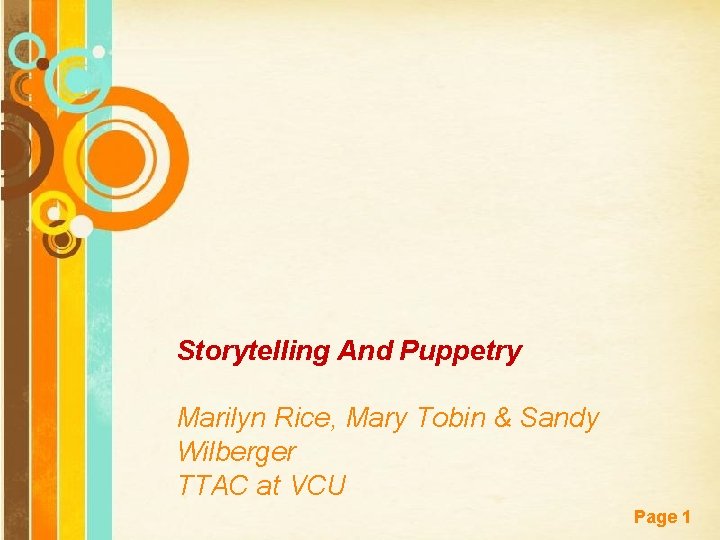 Storytelling And Puppetry Marilyn Rice, Mary Tobin & Sandy Wilberger TTAC at VCU Free