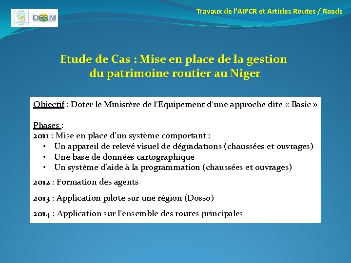 Travaux de l’AIPCR et Articles Routes / Roads Etude de Cas : Mise en