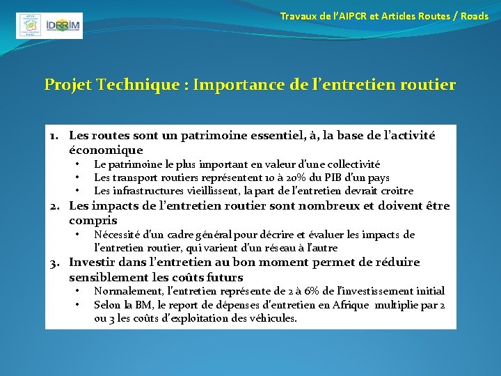 Travaux de l’AIPCR et Articles Routes / Roads Projet Technique : Importance de l’entretien
