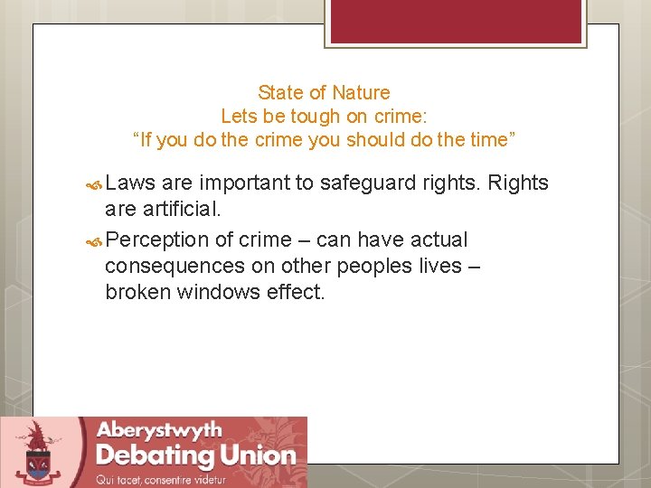 State of Nature Lets be tough on crime: “If you do the crime you